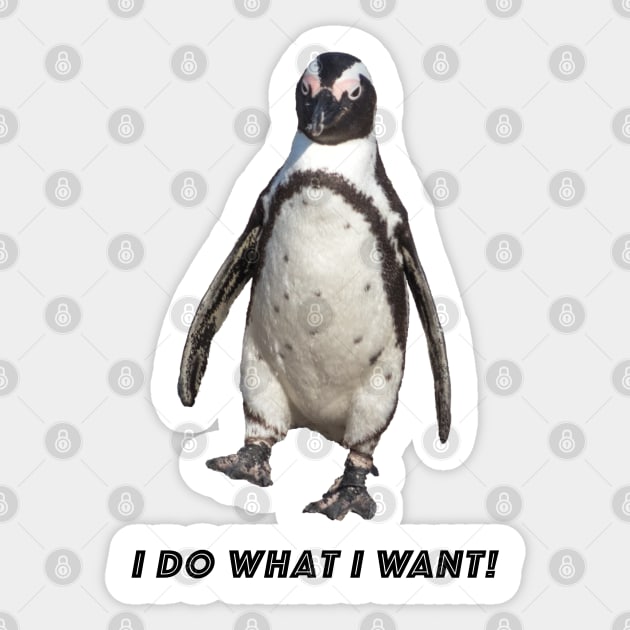 I do what I want Sticker by Naturelovers